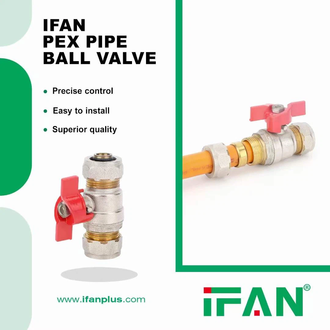 IFAN PEX pipe ball valve IFAN PEX pipe ball valve